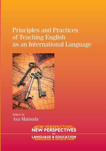 Principles and Practices of Teaching English as an International Language, Paperback / softback Book
