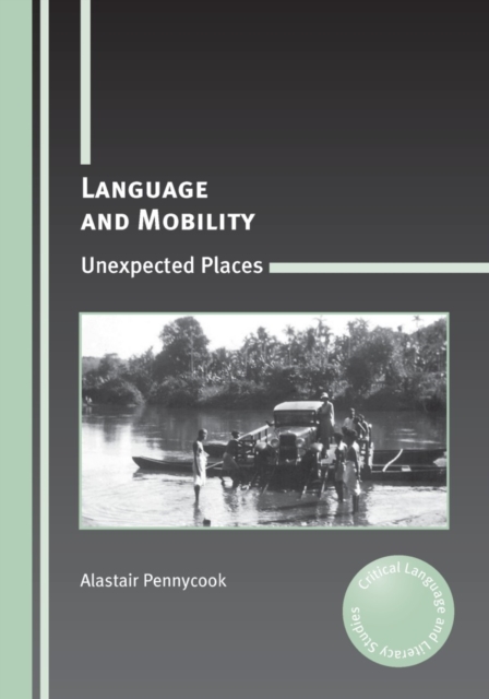 Language and Mobility : Unexpected Places, PDF eBook
