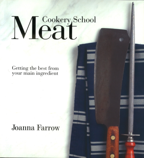 Cookery School: Meat, Hardback Book