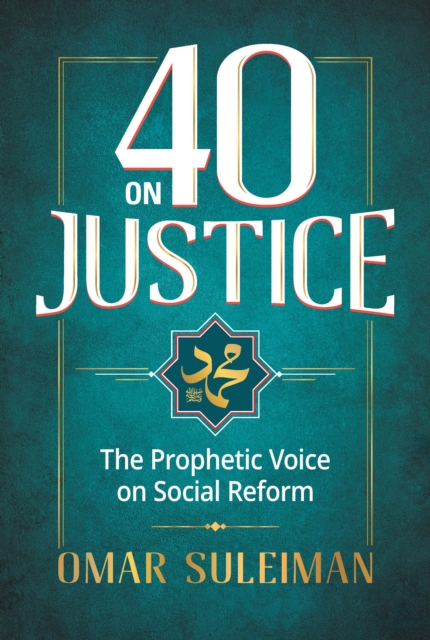 40 on Justice : The Prophetic Voice on Social Reform, Hardback Book