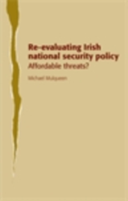 Re-evaluating Irish national security policy : Affordable threats?, PDF eBook