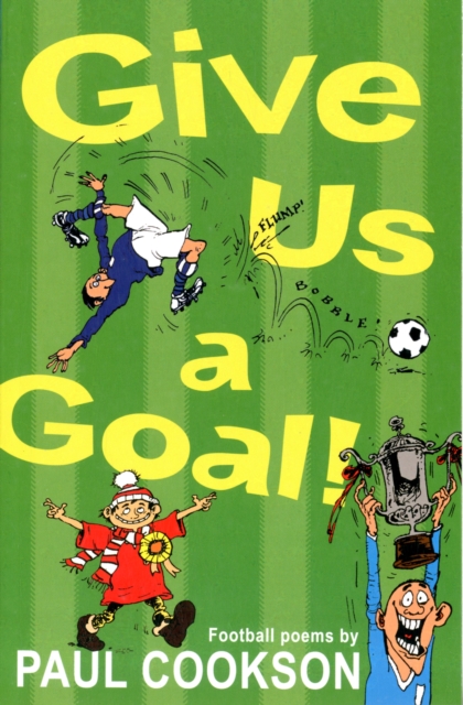 Give Us a Goal!, Paperback / softback Book