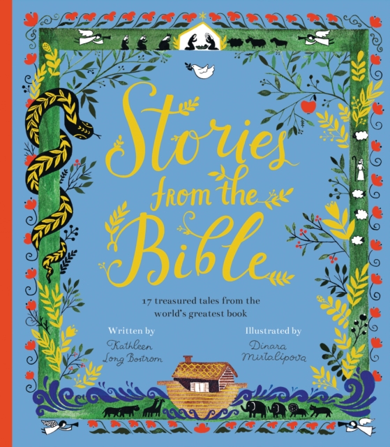 Stories from the Bible : 17 treasured tales from the world's greatest book, Hardback Book