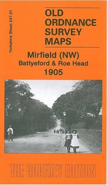 Mirfield (NW) Battyeford and Roe Head 1905 : Yorkshire Sheet 247.01, Sheet map, folded Book