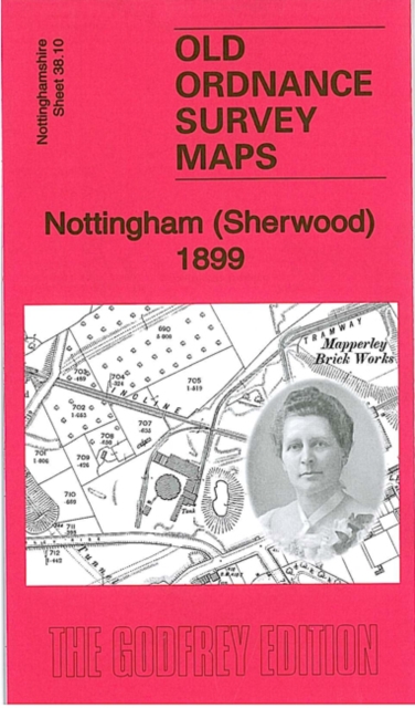 Nottingham (Sherwood) 1899 : Nottinghamshire Sheet 38.10, Sheet map, folded Book