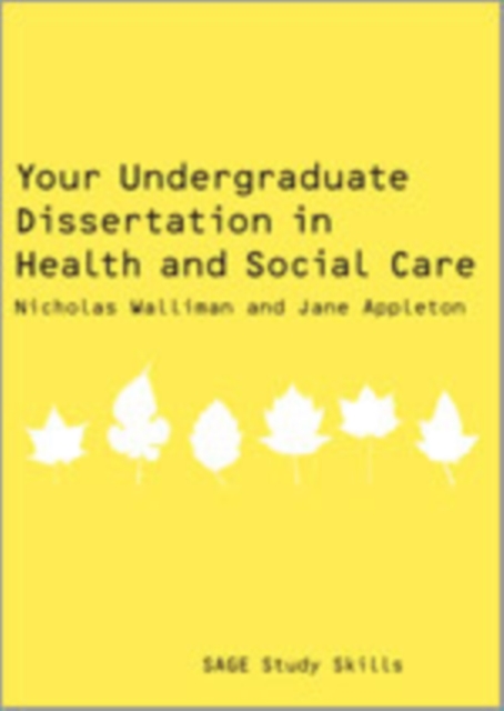 Your Undergraduate Dissertation in Health and Social Care, Hardback Book