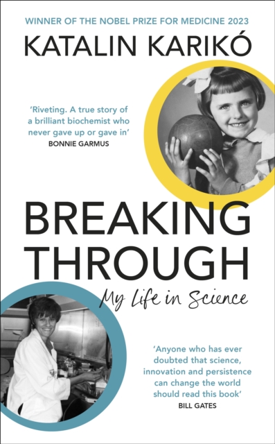 Breaking Through : My Life In Science, Hardback Book