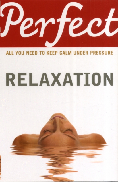 Perfect Relaxation, Paperback Book