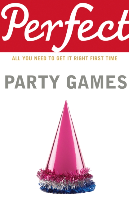 Perfect Party Games, Paperback Book