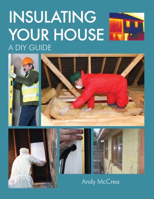 Insulating Your House : A DIY Guide, EPUB eBook