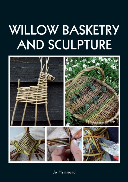 Willow Basketry and Sculpture, Paperback / softback Book