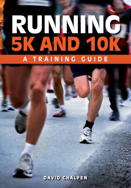 Running 5K and 10K : A Training Guide, Paperback / softback Book