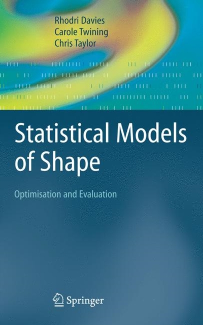 Statistical Models of Shape : Optimisation and Evaluation, Hardback Book