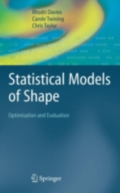 Statistical Models of Shape : Optimisation and Evaluation, PDF eBook