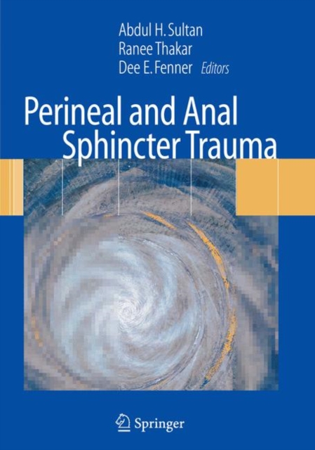 Perineal and Anal Sphincter Trauma : Diagnosis and Clinical Management, Paperback / softback Book
