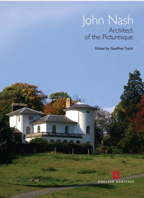John Nash : Architect of the Picturesque, Hardback Book