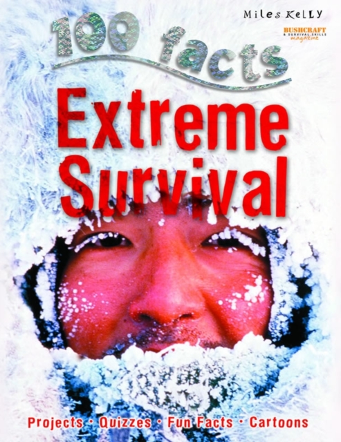 100 Facts Extreme Survival, Paperback / softback Book
