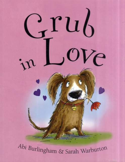 Grub in Love, Paperback / softback Book