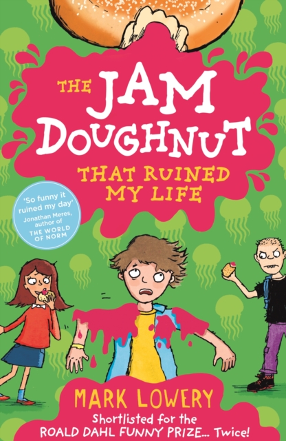The Jam Doughnut That Ruined My Life, Paperback / softback Book