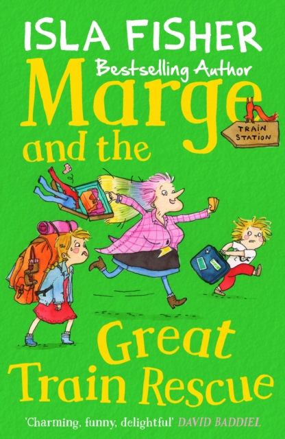 Marge and the Great Train Rescue : Book three in the fun family series by Isla Fisher, EPUB eBook
