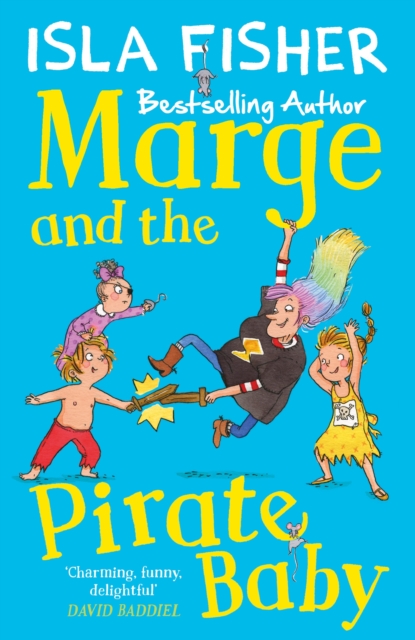 Marge and the Pirate Baby : Book two in the fun family series by Isla Fisher, EPUB eBook