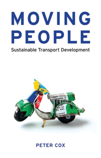 Moving People : Sustainable Transport Development, Hardback Book