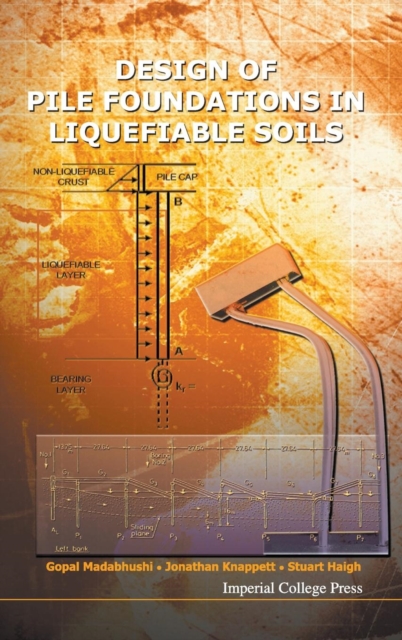 Design Of Pile Foundations In Liquefiable Soils, Hardback Book