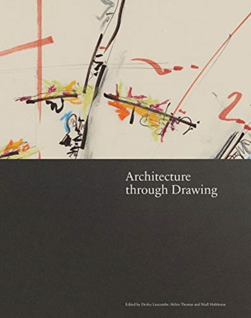 Architecture through Drawing, Hardback Book