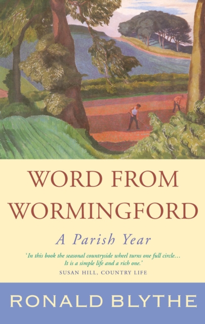 Word from Wormingford : A Parish Year, Hardback Book