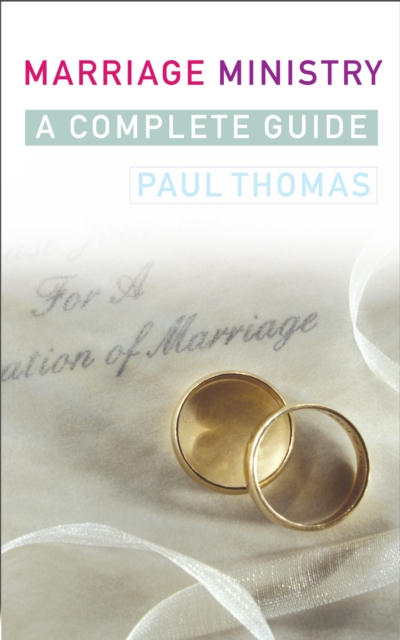 Marriage Ministry : A complete guide, Paperback / softback Book