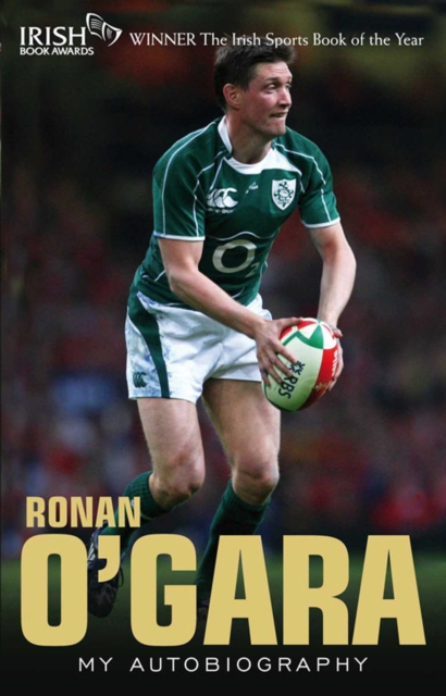 Ronan O'Gara : My Autobiography, Paperback / softback Book
