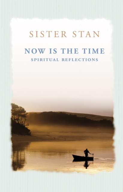 Now is the Time : Spiritual Reflections, Paperback / softback Book