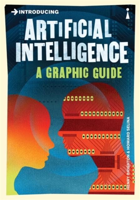 Introducing Artificial Intelligence : A Graphic Guide, Paperback / softback Book