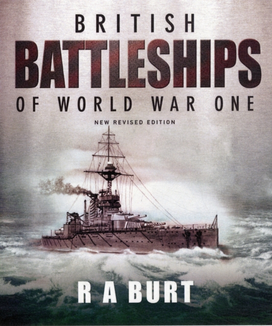British Battleships of World War One, Hardback Book