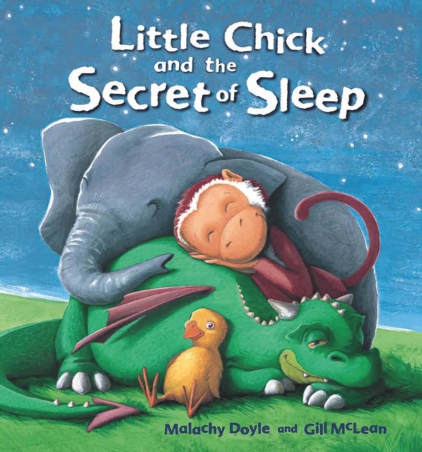 Storytime: Little Chick and the Secret of Sleep, Paperback / softback Book