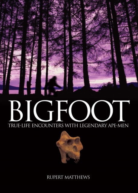 Bigfoot : And Other Mysterious Creatures, Hardback Book