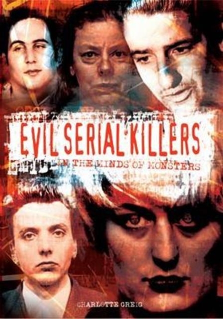 Evil Serial Killers, Hardback Book