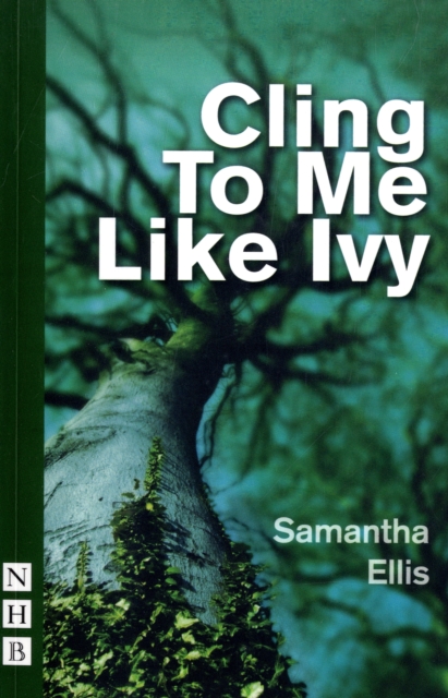 Cling to Me Like Ivy, Paperback / softback Book