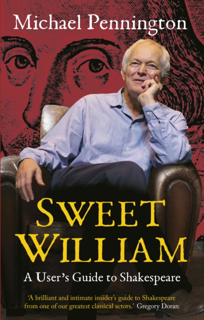 Sweet William: A User's Guide to Shakespeare, Paperback / softback Book