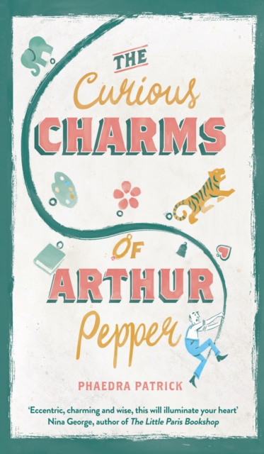 The Curious Charms of Arthur Pepper, Hardback Book