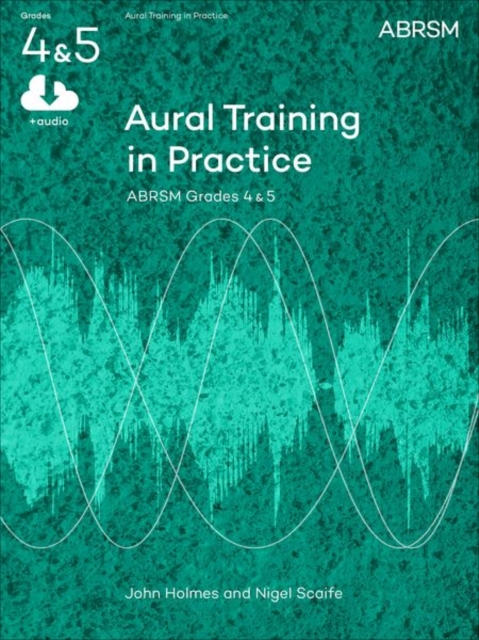 Aural Training in Practice, ABRSM Grades 4 & 5, with CD : New edition, Sheet music Book