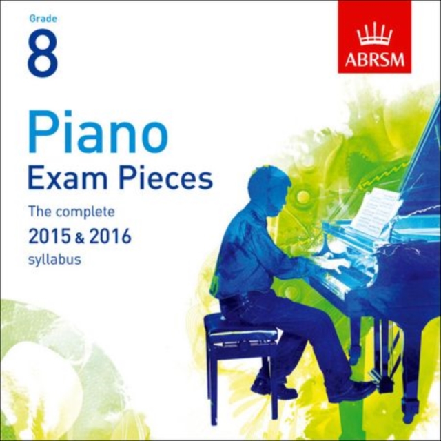 Piano Exam Pieces 2015 & 2016, Grade 8, 2 CDs : The complete 2015 & 2016 syllabus, CD-Audio Book