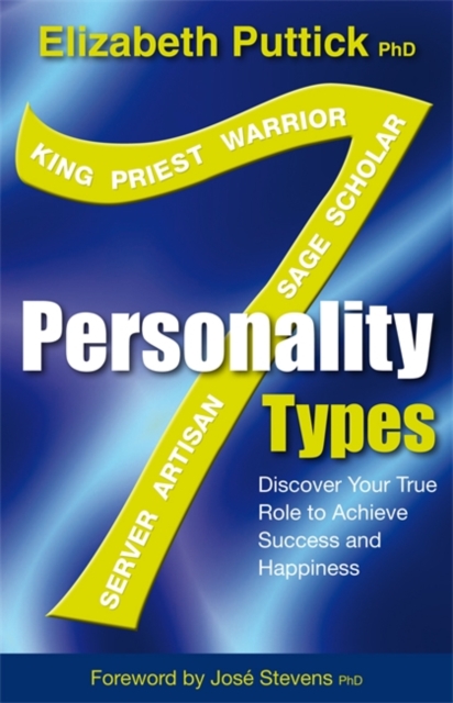 7 Personality Types : Discover Your True Role For Success And Happiness, Paperback Book