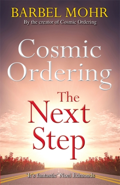 Cosmic Ordering: The Next Step : The new way to shape reality through the ancient Hawaiian technique of Ho'oponopono, Paperback / softback Book