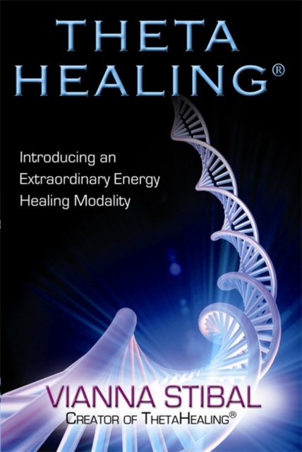 ThetaHealing (R) : Introducing an Extraordinary Energy Healing Modality, Paperback / softback Book