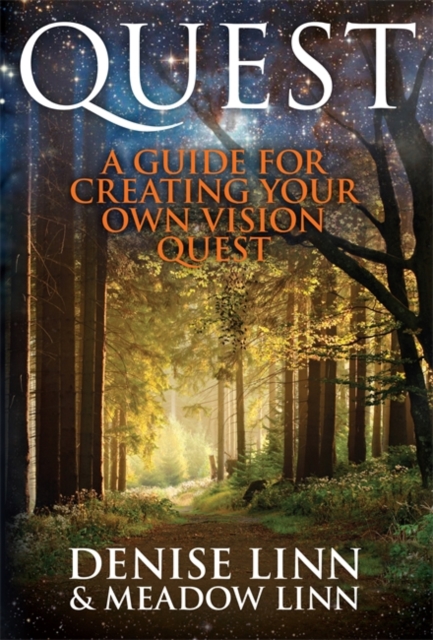 Quest : A Guide For Creating Your Own Vision Quest, Paperback / softback Book