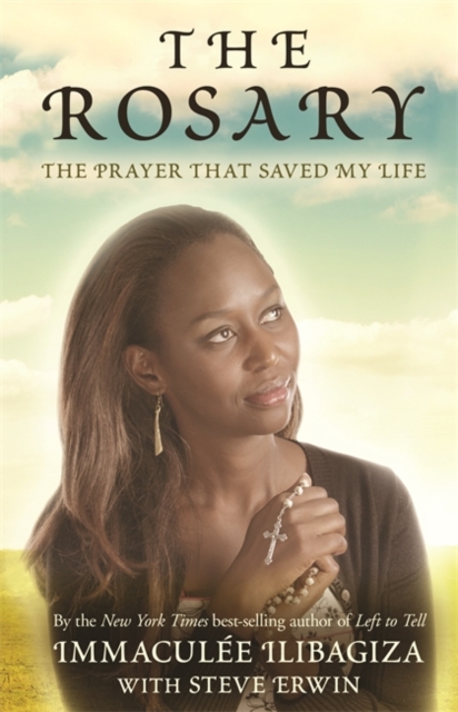 The Rosary : The Prayer That Saved My Life, Paperback / softback Book