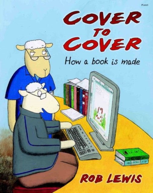 Cover to Cover - How a Book is Made, Paperback / softback Book
