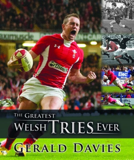 Greatest Welsh Tries Ever, The, Hardback Book