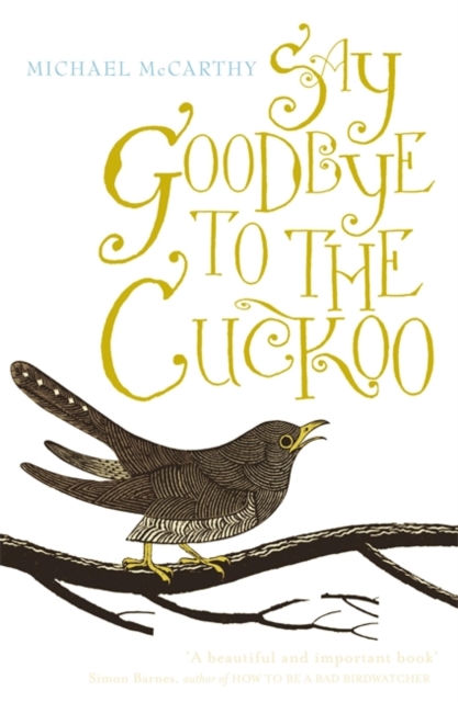 Say Goodbye to the Cuckoo, Paperback / softback Book